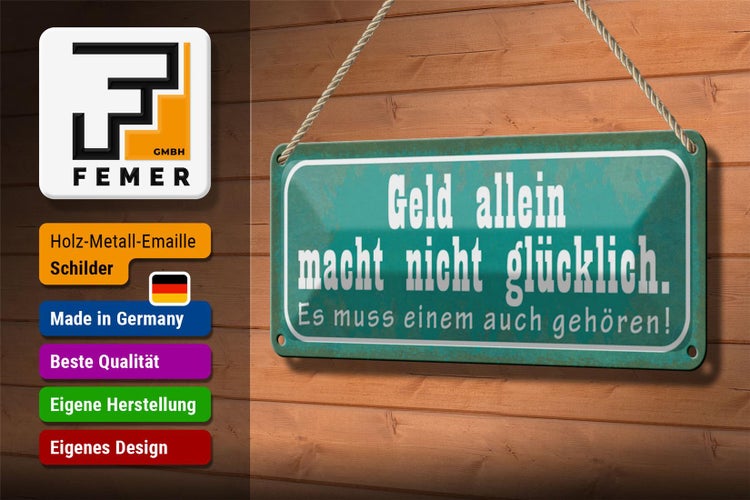 Blechschild Spruch 27x10cm Geld macht nicht glücklich Dekoration