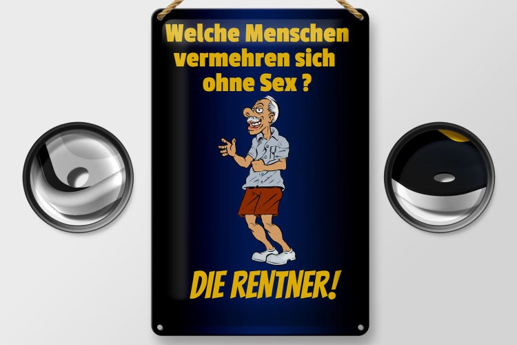 Blechschild Spruch 20x30cm welche Menschen vermehren sich