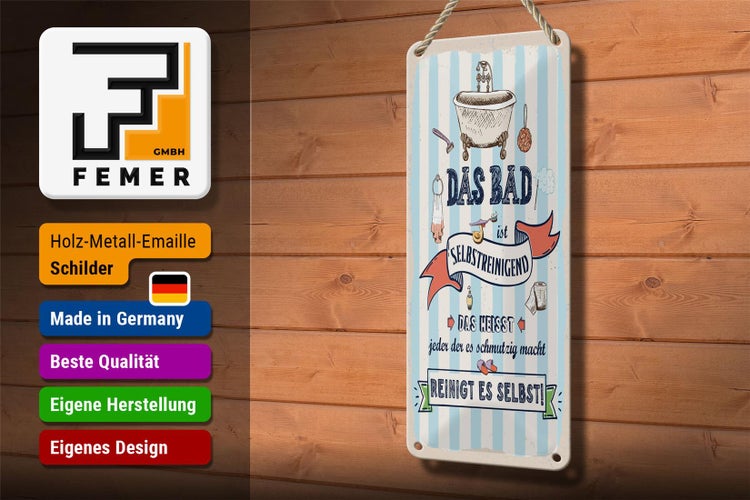 Blechschild Spruch 10x27 cm Das Bad ist selbstreinigend Reinigt es selbst