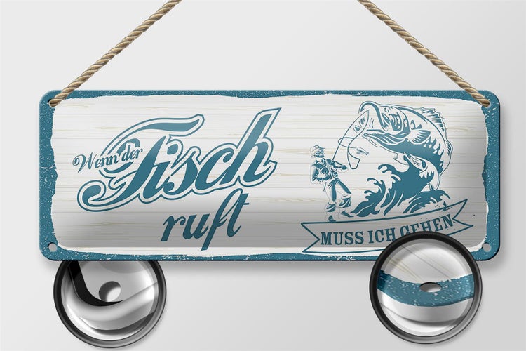 Blechschild Spruch 27x10cm wenn Fisch ruft muss ich gehen Dekoration