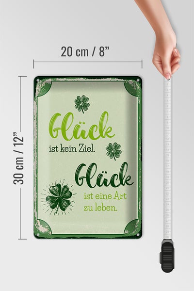 Blechschild Spruch 20x30cm Glück ist eine Art zu leben