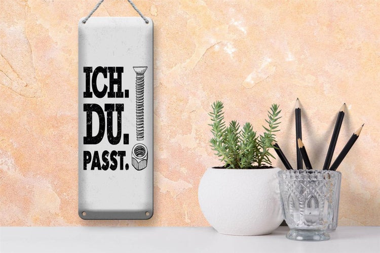 Blechschild Spruch Ich Du Passt Schraube Mutter 10x27cm