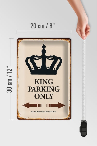 Blechschild Spruch 20x30cm King parking only Krone