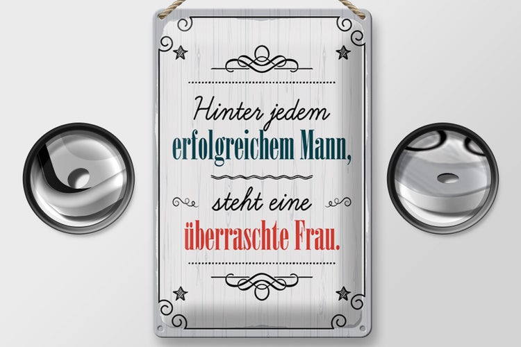 Blechschild Spruch 20x30cm Hinter jedem erfolgreichen Mann