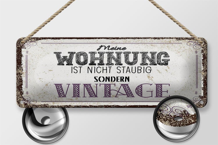 Blechschild Spruch Wohnung nicht staubig Vintage 27x10cm