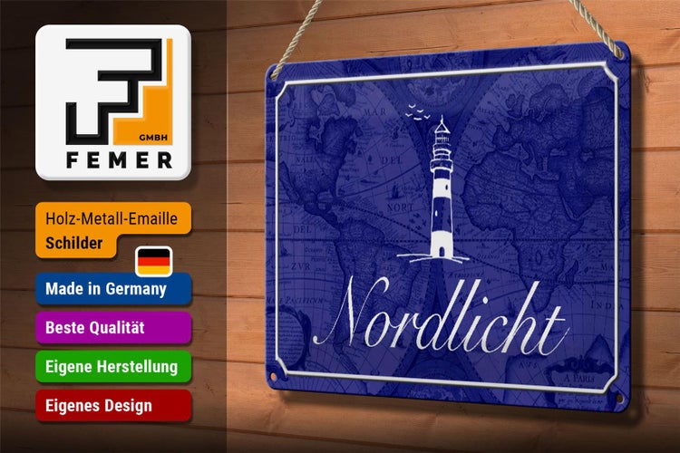 Blechschild Spruch 30x20cm Nordlicht Meer Leuchtturm