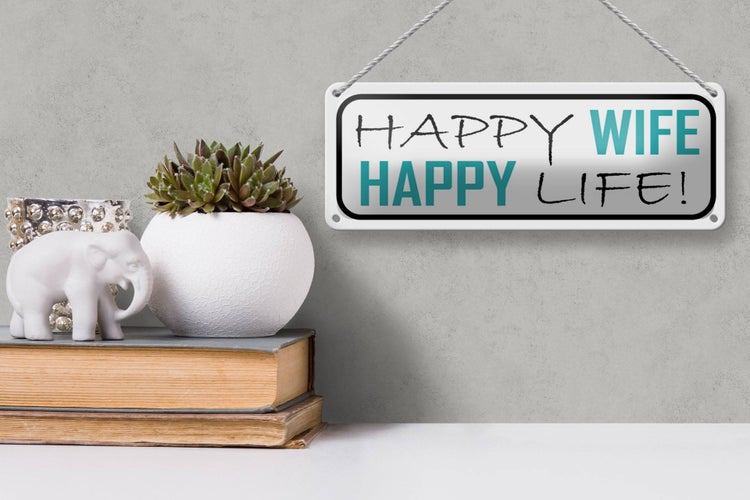 Blechschild Spruch 27x10cm Happy wife happy life Dekoration