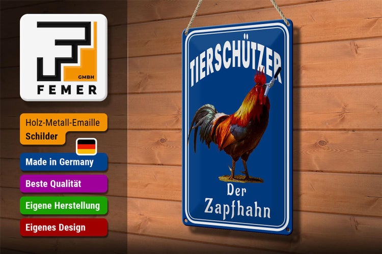 Blechschild Spruch 20x30cm Tierschützer der Zapfhahn