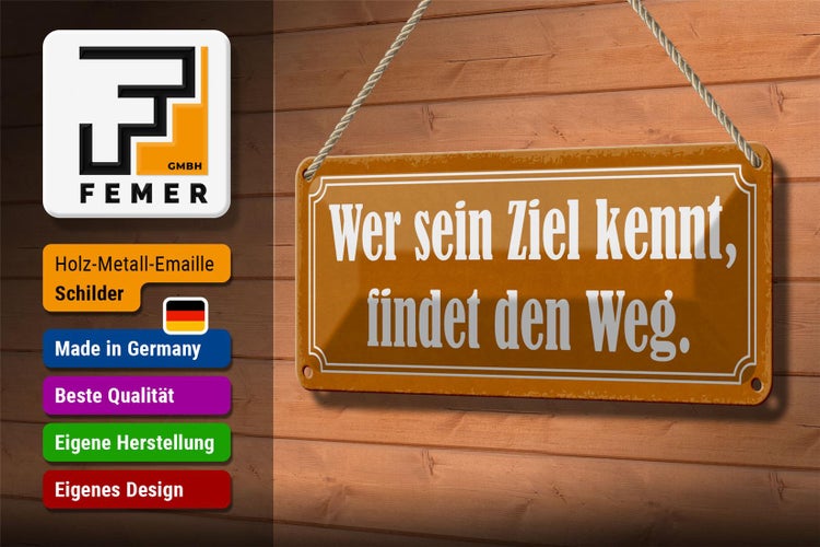 Blechschild Spruch 27x10cm wer sein Ziel kennt findet Weg Dekoration