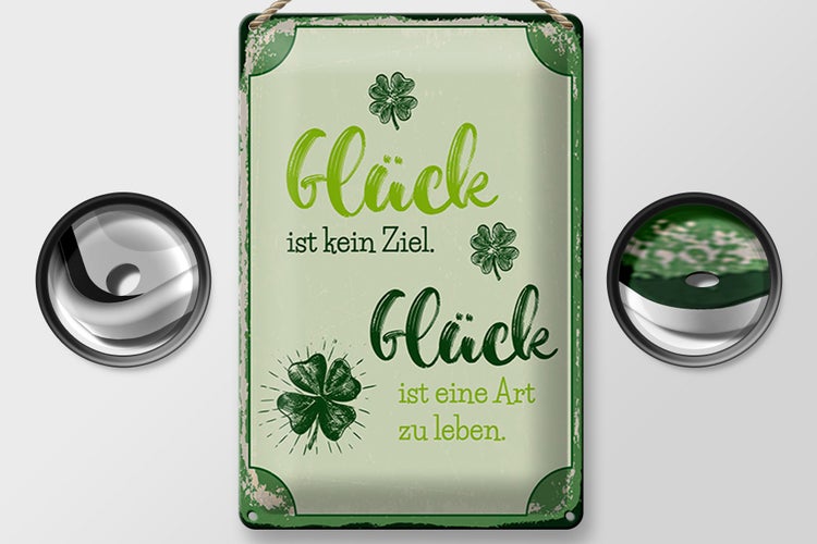 Blechschild Spruch 20x30cm Glück ist eine Art zu leben