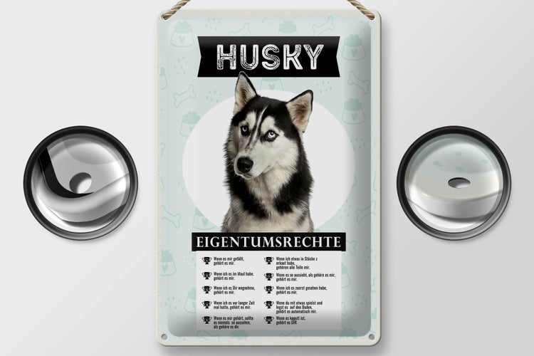 Blechschild Spruch 20x30cm Husky Eigentumsrechte