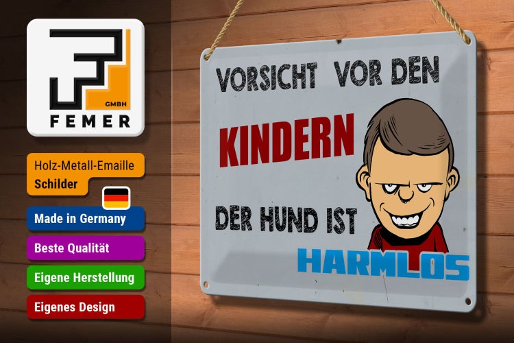 Blechschild Spruch 30x20cm Vorsicht vor Kinder Hund harmlos