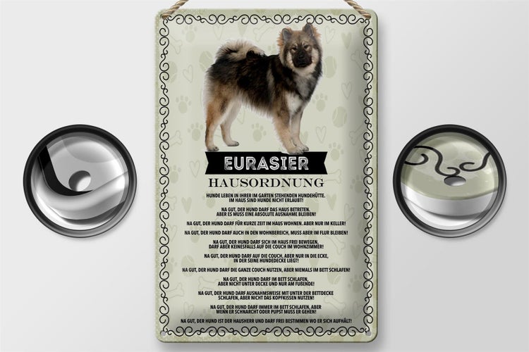 Blechschild Spruch 20x30cm Eurasier Hausordnung