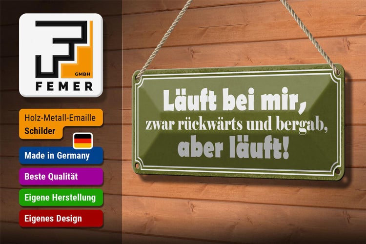 Blechschild Spruch 27x10cm läuft rückwärts und bergab aber Dekoration