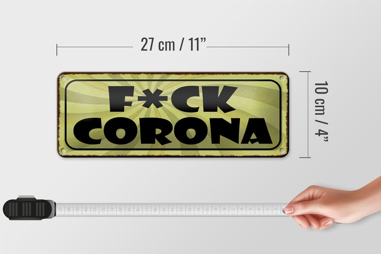Blechschild Spruch 27x10cm F*CK Corona Dekoration