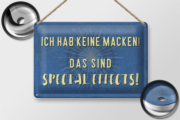 Blechschild Spruch 30x20cm ich hab keine Macken