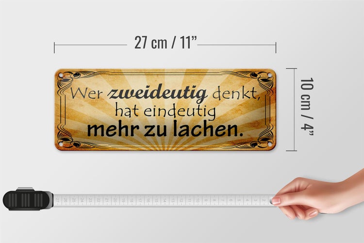 Blechschild Spruch 27x10cm wer zweideutig denkt hat Dekoration