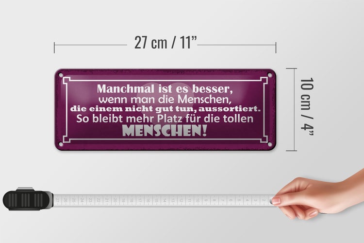 Blechschild Spruch 27x10cm wenn Menschen die nicht gut tun Dekoration