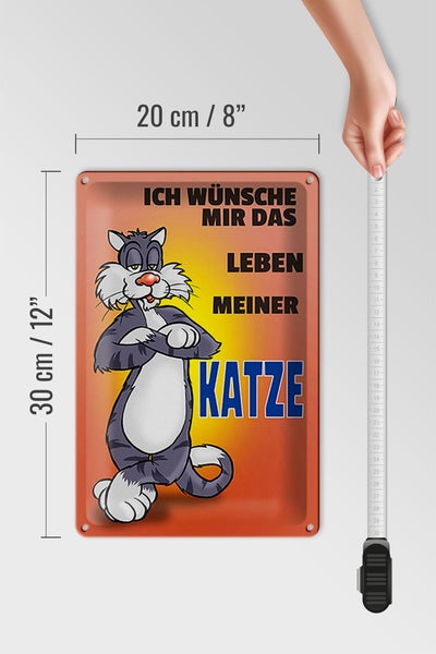 Blechschild Spruch 20x30cm Wünsche mir Leben meiner Katze