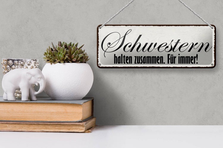 Blechschild Spruch 27x10cm Schwestern halten zusammen immer Dekoration
