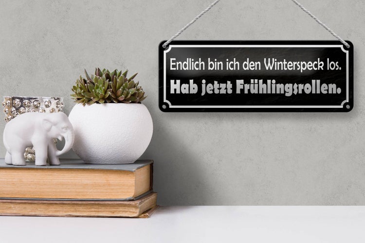 Blechschild Spruch 27x10cm endlich bin den Winterspeck los Dekoration