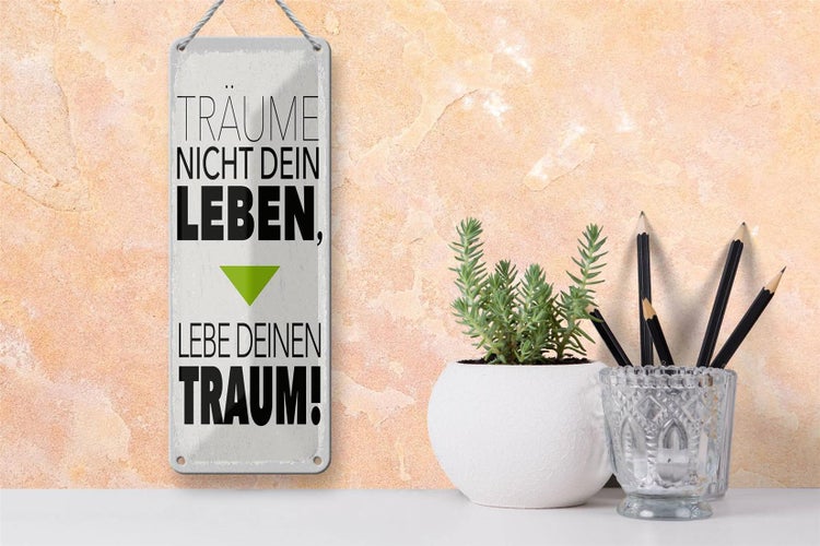 Blechschild Spruch Leben lebe deinen Traum 27x10cm