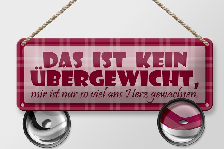Blechschild Spruch 27x10cm Das ist kein Übergewicht Dekoration
