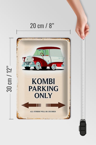 Blechschild Spruch 20x30cm Kombi Parking only Auto