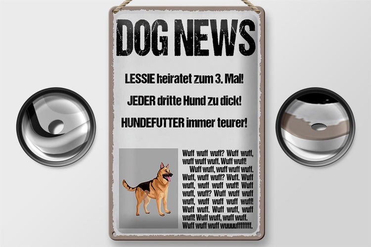 Blechschild Spruch 20x30cm Dog news Lessie heiratet zum 3