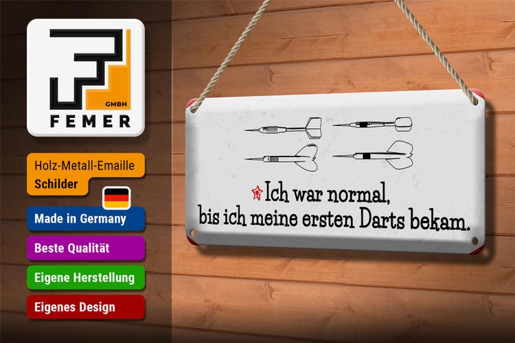 Blechschild Spruch Dart Ich war normal bis ich Darts 27x10cm