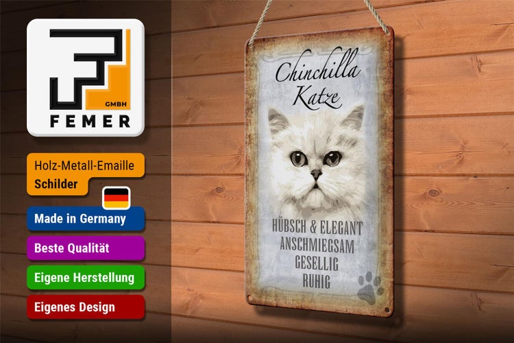 Blechschild Spruch 20x30cm Chinchilla Katze hübsch elegant