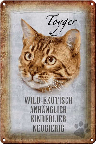 Blechschild Spruch 20x30cm Toyger Katze Schild