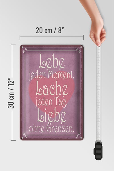 Blechschild Spruch 20x30cm Lebe jeden Moment Lache Liebe