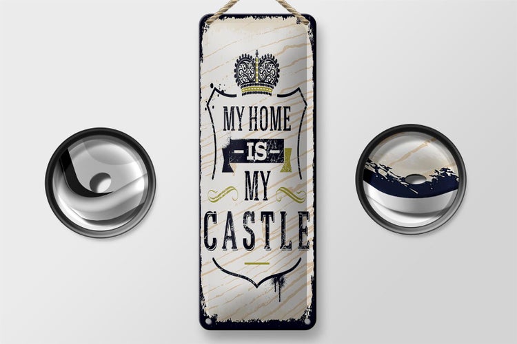Blechschild Spruch My home is my Castle 10x27cm Haus Dekoration