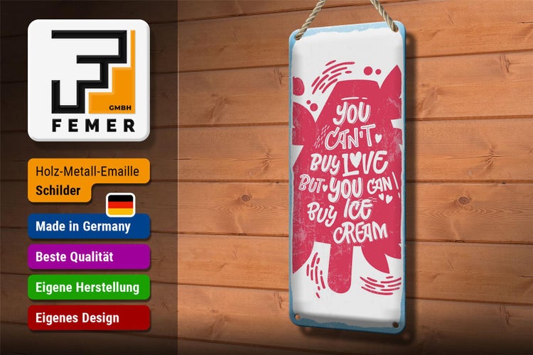 Blechschild Spruch Can´t buy love but Ice Cream 10x27cm Dekoration