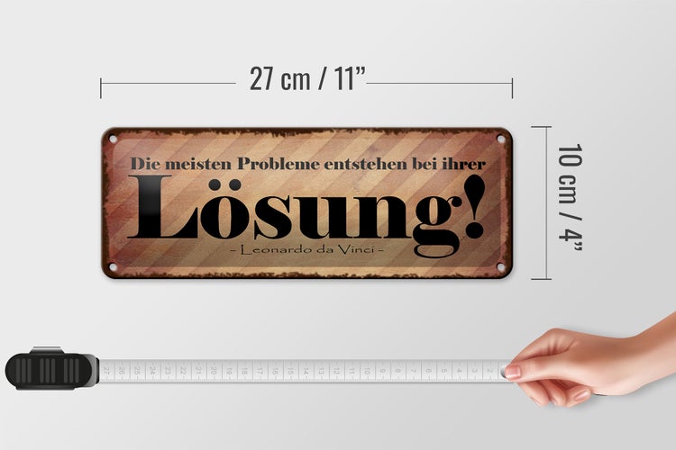 Blechschild Spruch 27x10cm Probleme entstehen bei Lösung Dekoration