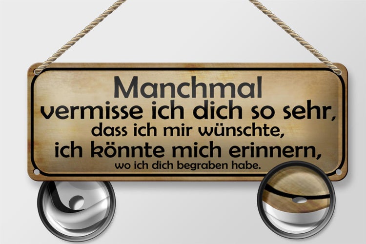 Blechschild Spruch 27x10cm manchmal vermisse ich dich sehr Dekoration