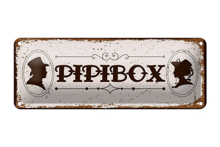 Blechschild Spruch 27x10cm Pipibox Dekoration