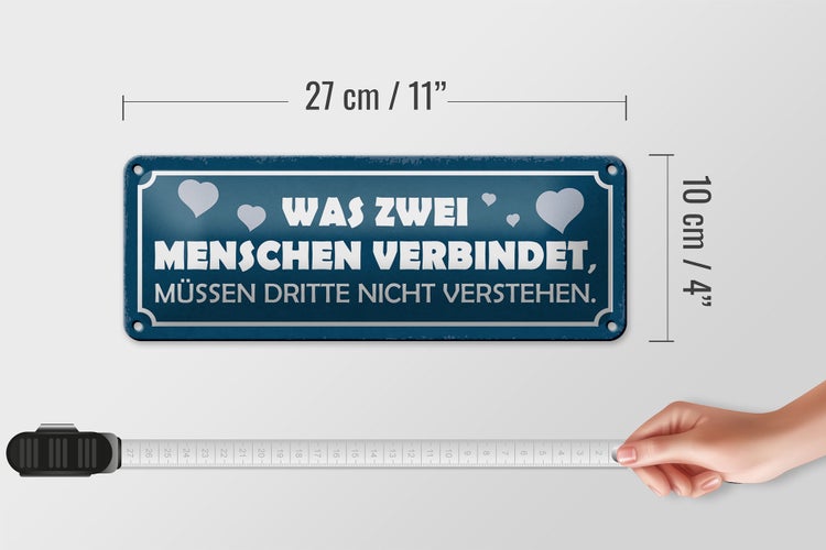 Blechschild Spruch 27x10cm was zwei Menschen verbindet Dekoration