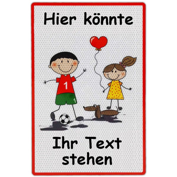 UvV Warnschild Kinder Wunschtext 30 x 20cm oder 60 x 45 reflektierend / weiß 30 x 20