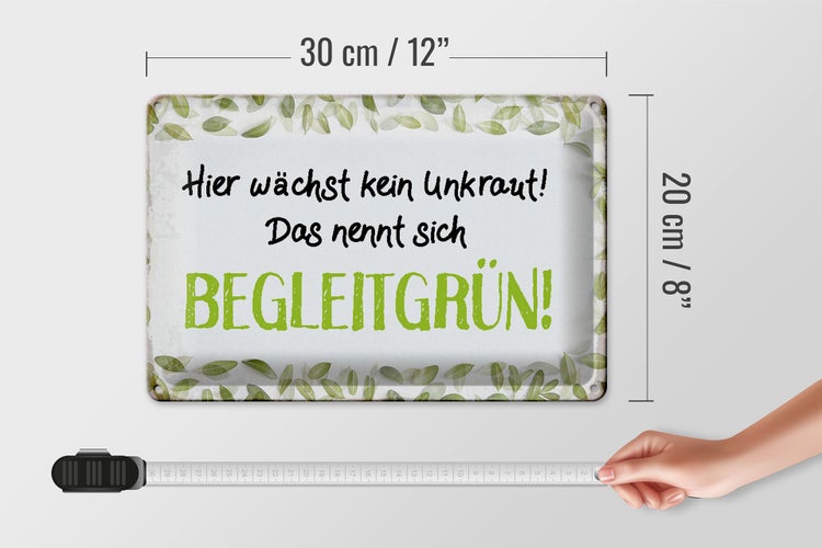 Blechschild Spruch 30x20cm wächst kein Unkraut Begleitgrün