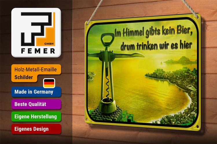 Blechschild Spruch 30x20cm im Himmel gibt’s kein Bier