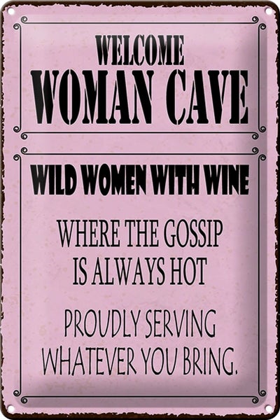 Blechschild Spruch 20x30cm welcome woman cave wild women Wine
