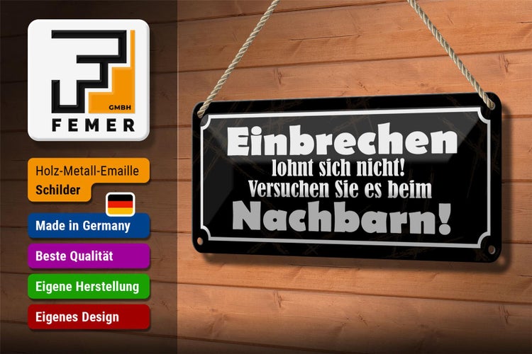 Blechschild Spruch 27x10cm Einbrechen lohnt nicht Dekoration