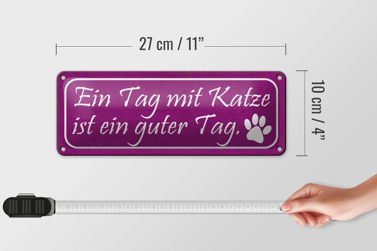 Blechschild Spruch 27x10cm Tag mit Katze ist ein guter Tag Dekoration