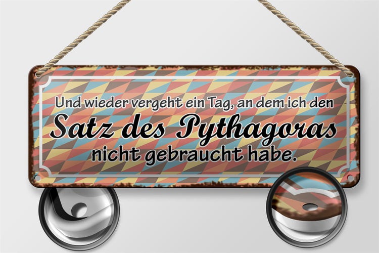 Blechschild Spruch 27x10cm Satz Pythagoras nicht gebraucht Dekoration