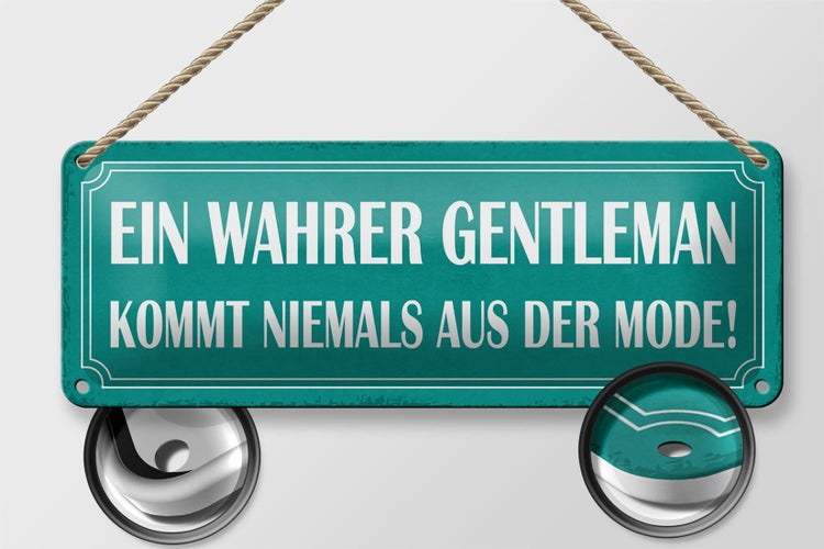 Blechschild Spruch 27x10cm wahrer Gentleman nie aus Mode