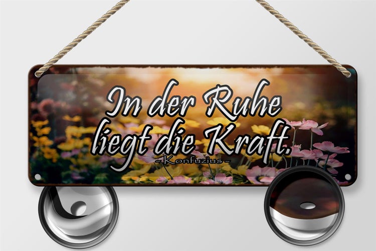 Blechschild Spruch 27x10cm in der Ruhe liegt die Kraft Dekoration