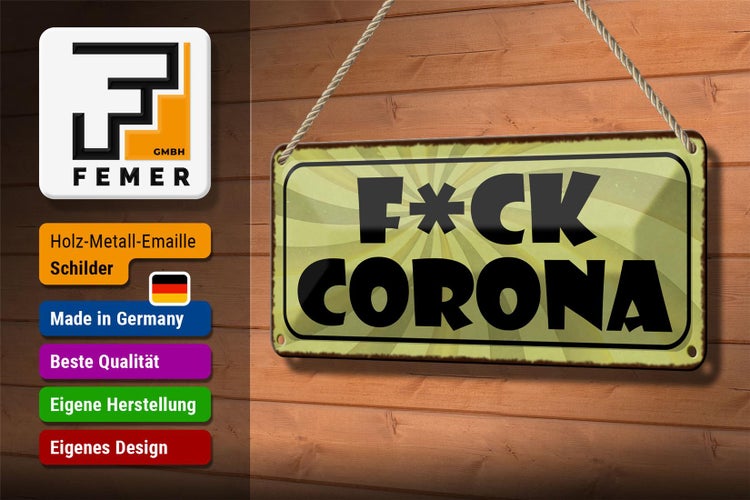 Blechschild Spruch 27x10cm F*CK Corona Dekoration