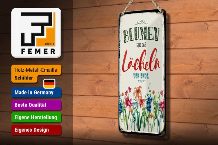 Blechschild Spruch 10x27 cm Blumen sind das Lächeln der Erde Dekoration